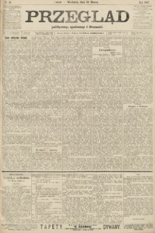 Przegląd polityczny, społeczny i literacki. 1907, nr 58