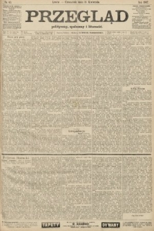 Przegląd polityczny, społeczny i literacki. 1907, nr 83