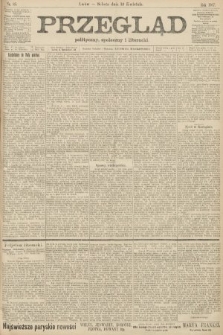 Przegląd polityczny, społeczny i literacki. 1907, nr 85