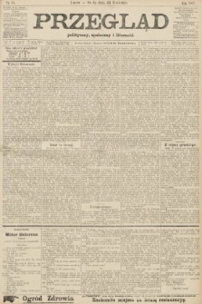 Przegląd polityczny, społeczny i literacki. 1907, nr 94