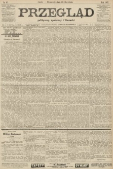 Przegląd polityczny, społeczny i literacki. 1907, nr 95