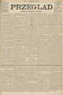 Przegląd polityczny, społeczny i literacki. 1907, nr 110