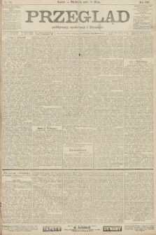 Przegląd polityczny, społeczny i literacki. 1907, nr 114