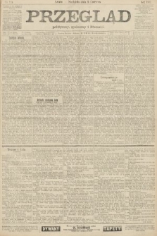 Przegląd polityczny, społeczny i literacki. 1907, nr 124