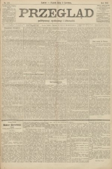 Przegląd polityczny, społeczny i literacki. 1907, nr 128