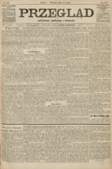 Przegląd polityczny, społeczny i literacki. 1907, nr 166