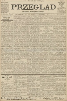 Przegląd polityczny, społeczny i literacki. 1907, nr 268