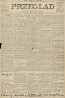 Przegląd polityczny, społeczny i literacki. 1907, nr 293