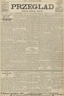 Przegląd polityczny, społeczny i literacki. 1907, nr 294