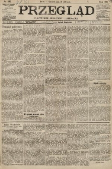 Przegląd polityczny, społeczny i literacki. 1893, nr 262