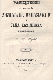 Pamiętniki do panowania Zygmunta III, Władysława IV i Jana Kazimierza. T. 2