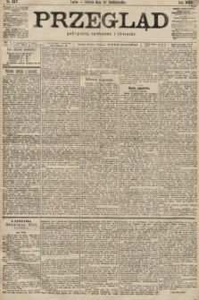 Przegląd polityczny, społeczny i literacki. 1899, nr 247