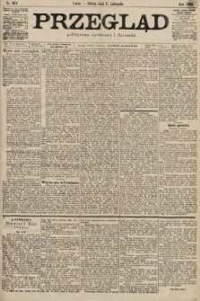 Przegląd polityczny, społeczny i literacki. 1899, nr 258