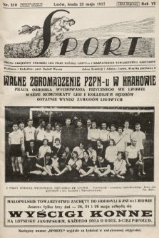 Sport : organ urzędowy Lwowskiego Związku Okręg. Piłki Nożnej i Karpackiego Tow. Narciarzy. 1927, nr 210
