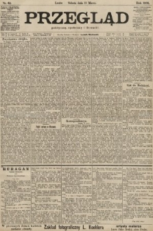 Przegląd polityczny, społeczny i literacki. 1902, nr 62