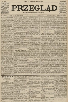 Przegląd polityczny, społeczny i literacki. 1902, nr 116