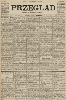 Przegląd polityczny, społeczny i literacki. 1902, nr 137