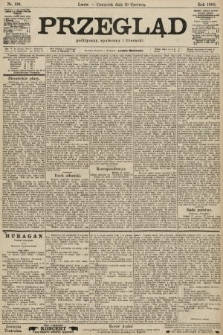 Przegląd polityczny, społeczny i literacki. 1902, nr 139