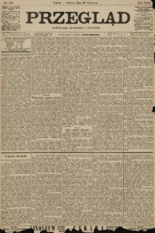 Przegląd polityczny, społeczny i literacki. 1902, nr 147
