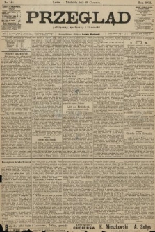 Przegląd polityczny, społeczny i literacki. 1902, nr 148