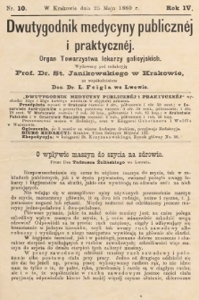 Dwutygodnik Medycyny Publicznej i praktycznej : Organ Towarzystwa lekarzy galicyjskich. 1880, nr 10