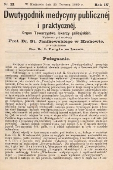 Dwutygodnik Medycyny Publicznej i praktycznej : Organ Towarzystwa lekarzy galicyjskich. 1880, nr 12