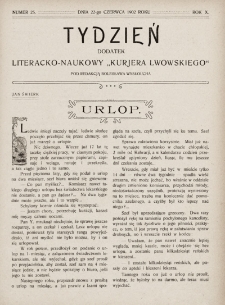 Tydzień : dodatek literacko-naukowy „Kurjera Lwowskiego”. 1902, nr 25
