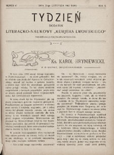 Tydzień : dodatek literacko-naukowy „Kurjera Lwowskiego”. 1902, nr 47