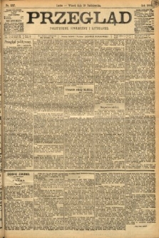 Przegląd polityczny, społeczny i literacki. 1898, nr 237