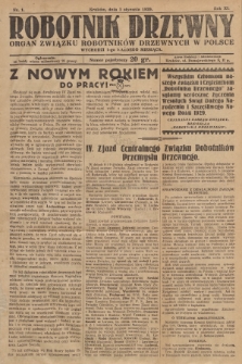 Robotnik Drzewny : organ Związku Robotników Drzewnych w Polsce. 1929, nr 1