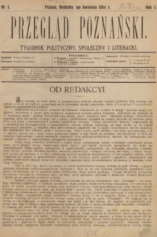 Przegląd Poznański : tygodnik polityczny, społeczny i literacki. 1894, nr 1