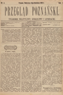 Przegląd Poznański : tygodnik polityczny, społeczny i literacki. 1894, nr 4