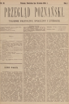 Przegląd Poznański : tygodnik polityczny, społeczny i literacki. 1894, nr 36