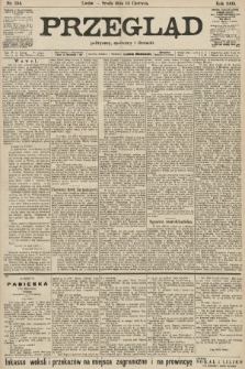 Przegląd polityczny, społeczny i literacki. 1905, nr 134