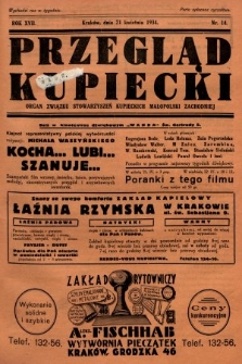 Przegląd Kupiecki : organ Związku Stowarzyszeń Kupieckich Małopolski Zachodniej. 1934, nr 14