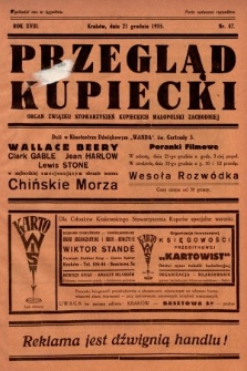 Przegląd Kupiecki : organ Związku Stowarzyszeń Kupieckich Małopolski Zachodniej. 1935, nr 47