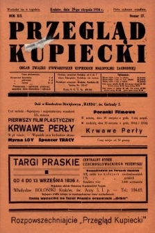 Przegląd Kupiecki : organ Związku Stowarzyszeń Kupieckich Małopolski Zachodniej. 1936, nr 27