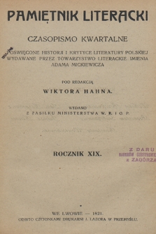 Pamiętnik Literacki : czasopismo kwartalne poświęcone historyi i krytyce literatury polskiej. R. 19, 1921, z. 1-4