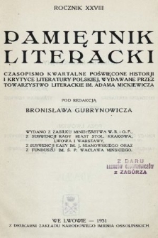 Pamiętnik Literacki : czasopismo kwartalne poświęcone historyi i krytyce literatury polskiej. R. 28, 1931, z. 1-4
