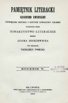 Pamiętnik Literacki : czasopismo kwartalne poświęcone historyi i krytyce literatury polskiej. R. 5, 1906, z. 1-4