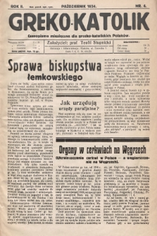 Greko - Katolik : czasopismo miesięczne dla grecko-katolickich Polaków. 1934, nr 4