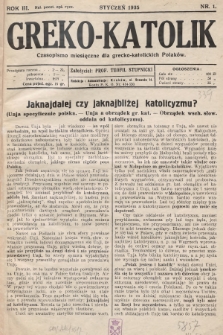Greko - Katolik : czasopismo miesięczne dla grecko-katolickich Polaków. 1935, nr 1