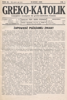 Greko - Katolik : czasopismo miesięczne dla grecko-katolickich Polaków. 1935, nr 3