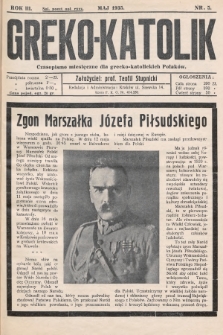 Greko - Katolik : czasopismo miesięczne dla grecko-katolickich Polaków. 1935, nr 5