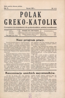 Polak Greko - Katolik : czasopismo dwutygodniowe dla greko-katolików polskiej narodowości. 1939, nr 1-2
