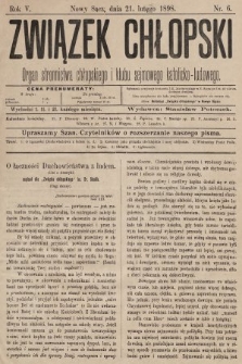 Związek Chłopski : organ stronnictwa chłopskiego i klubu sejmowego katolicko-ludowego. 1898, nr 6