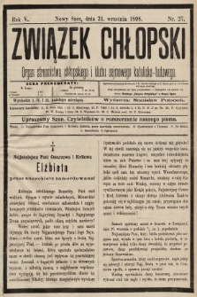 Związek Chłopski : organ stronnictwa chłopskiego i klubu sejmowego katolicko-ludowego. 1898, nr 27