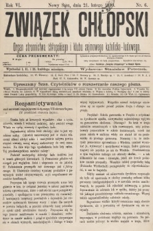 Związek Chłopski : organ stronnictwa chłopskiego i klubu sejmowego katolicko-ludowego. 1899, nr 6