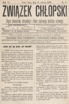 Związek Chłopski : organ stronnictwa chłopskiego i klubu sejmowego katolicko-ludowego. 1899, nr 9