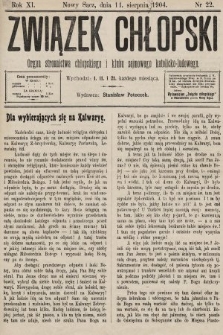 Związek Chłopski : organ stronnictwa chłopskiego i klubu sejmowego katolicko-ludowego. 1904, nr 22